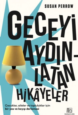 Kitap: Geceyi Aydınlatan Hikayeler