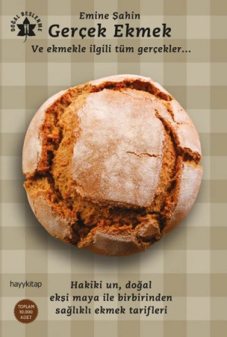 Kitap: Gerçek Ekmek ve Ekmekle İlgili Tüm Gerçekler