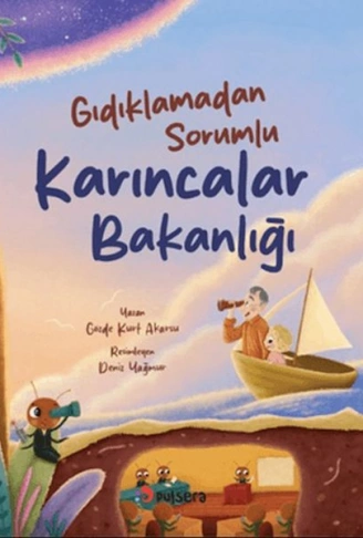 Kitap: Gıdıklamadan Sorumlu Karıncalar Bakanlığı