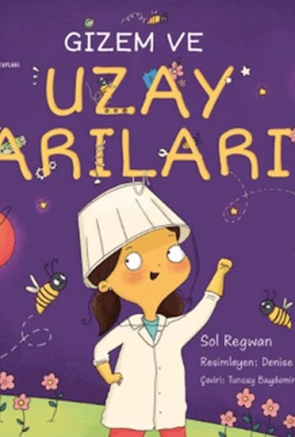Gizem ve Uzay Arıları