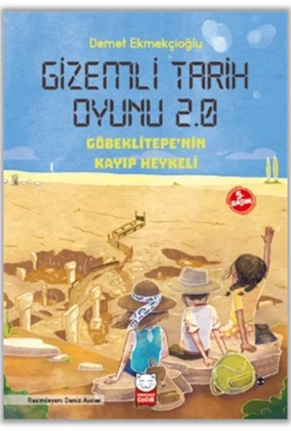 Kitap: Gizemli Tarih Oyunu 2.0 - Göbeklitepenin Kayıp Heykeli