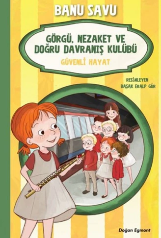 Kitap: Görgü Nezaket ve Doğru Davranış Kulübü - Güvenli Hayat 5