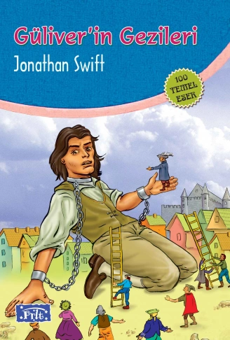 Kitap: Güliverin Gezileri (100 Temel Eser - İlköğretim)