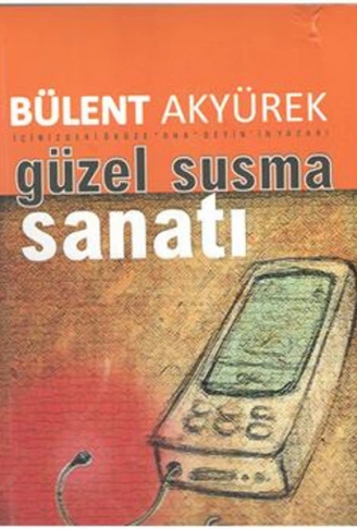 Kitap: Güzel ve Etkili Susma Sanatı
