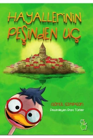 Kitap: Hayallerin Peşinden Uç