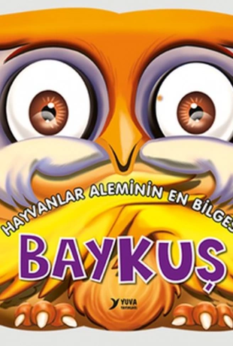 Kitap: Hayvanlar Aleminin En Bilgesi  Baykuş