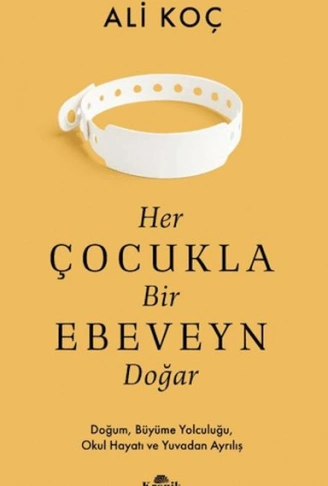 Kitap: Her Çocukla Bir Ebeveyn Doğar