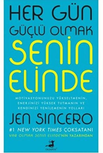 Kitap: Her Gün Güçlü Olmak Senin Elinde