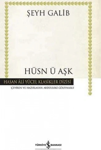 Kitap: Hüsn ü Aşk - Hasan Ali Yücel Klasikleri (Ciltli)