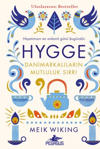 Kitap: Hygge - Danimarkalıların Mutluluk Sırrı