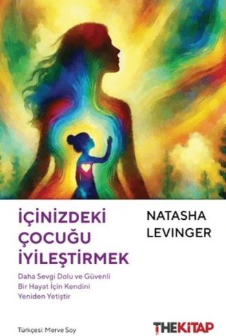 Kitap: İçinizdeki Çocuğu İyileştirmek