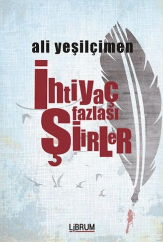 Kitap: İhtiyaç Fazlası Şiirler