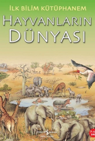 Kitap: İlk Bilim Kütüphanem Hayvanların Dünyası