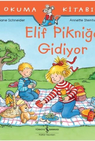 Kitap: İlk Okuma Kitabım - Elif Pikniğe Gidiyor