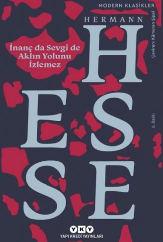 Kitap: İnanç Da Sevgi De Aklın Yolunu İzlemez - Modern Klasikler