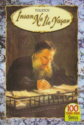 Kitap: İnsan Ne İle Yaşar