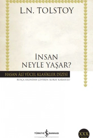 Kitap: İnsan Neyle Yaşar - Hasan Ali Yücel Klasikleri