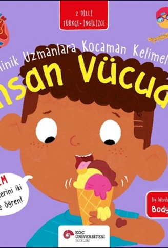 Kitap: İnsan Vücudu- Minik Uzmanlara Kocaman Kelimeler (İki Dilli Türkçe-İngilizce)