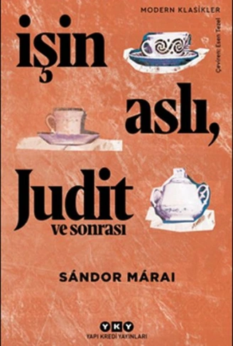 Kitap: İşin Aslı, Judit ve Sonrası - Modern Klasikler