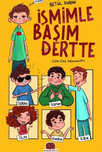 Kitap: İsmimle Başım Dertte