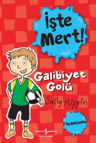 Kitap: İşte Mert! - Galibiyet Golü - Yardımlaşma