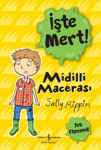 Kitap: İşte Mert! - Midilli Macerası - Pet Etmemek