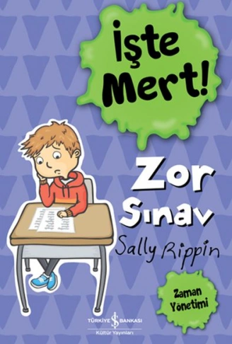 Kitap: İşte Mert! - Zor Sınav - Zaman Yönetimi