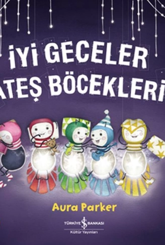 İyi Geceler Ateş Böcekleri