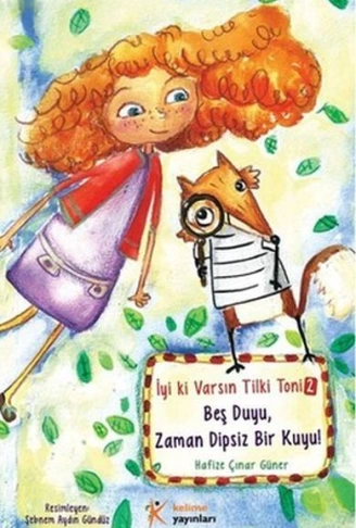 İyi ki Varsın Tilki Toni 2  Beş Duyu, Zaman Dipsiz Bir Kuyu!