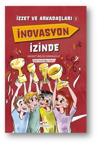 Kitap: İzzet Ve Arkadaşları İnovasyon İzinde