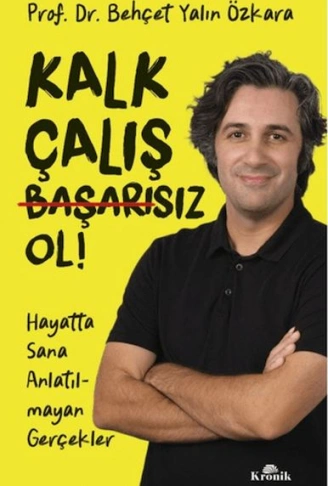 Kitap: Kalk, Çalış, Başarısız Ol!