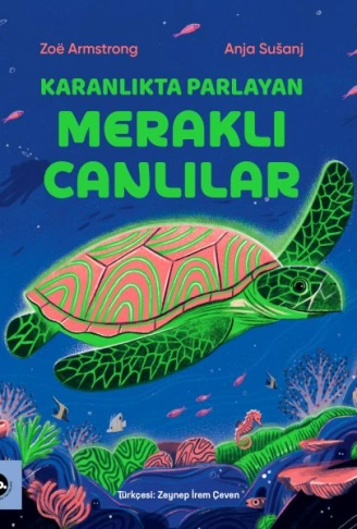 Kitap: Karanlıkta Parlayan Meraklı Canlılar