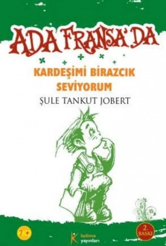 Kitap: Kardeşimi Birazcık Seviyorum  Ada Fransada