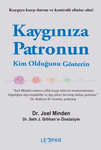 Kitap: Kaygınıza Patronun Kim Olduğunu Gösterin