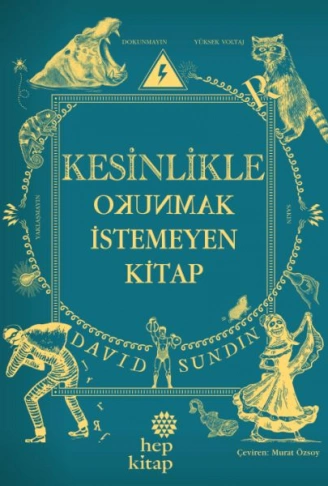 Kitap: Kesinlikle Okunmak İstemeyen Kitap