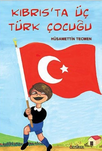 Kitap: Kıbrısta Üç Türk Çocuğu