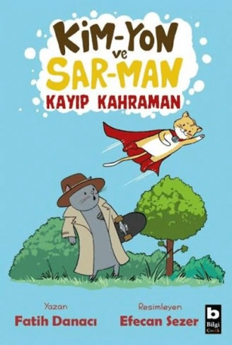 Kitap: Kim-Yon ve Sar-Man Kayıp Kahraman