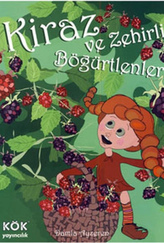 Kitap: Kiraz ve Zehirli Böğürtlenler (Ciltli)