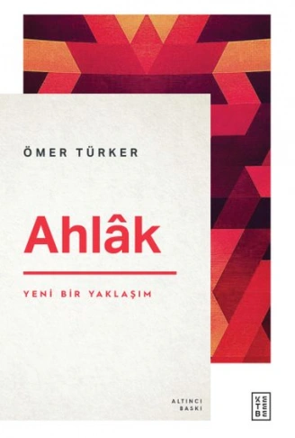 Kitap: Ahlâk - Yeni Bir Yaklaşım