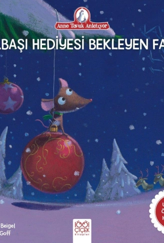 Kitap: Anne Tavuk Anlatıyor - Hediyesini İsteyen Fare