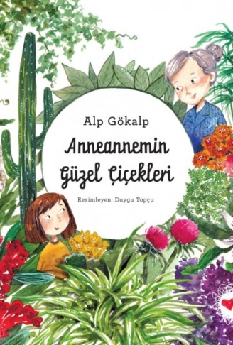 Kitap: Anneannemin Güzel Çiçekleri