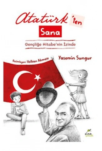 Kitap: Atatürkten Sana