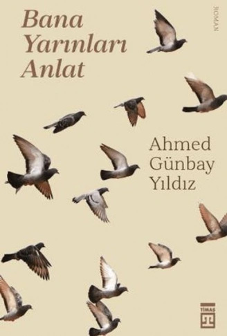 Kitap: Bana Yarınları Anlat