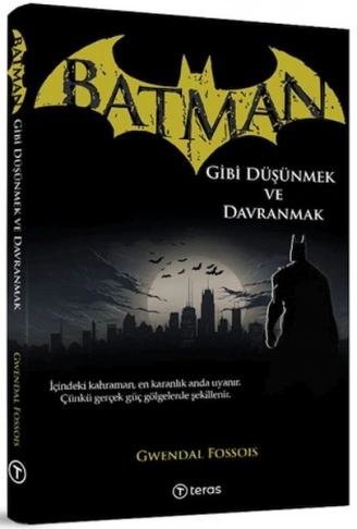 Kitap: Batman Gibi Düşünmek ve Davranmak