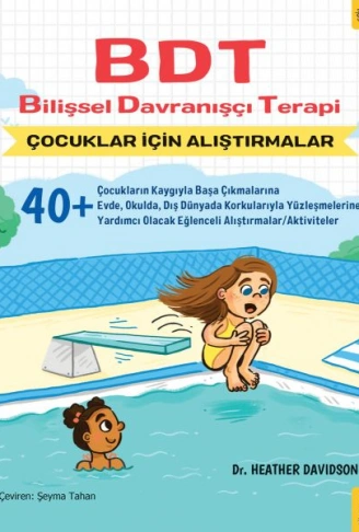 Kitap: BDT Bilişsel Davranışçı Terapi Çocuklar İçin Alıştırmalar