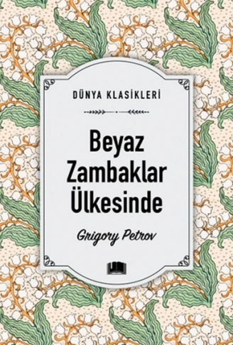 Kitap: Beyaz Zambaklar Ülkesinde