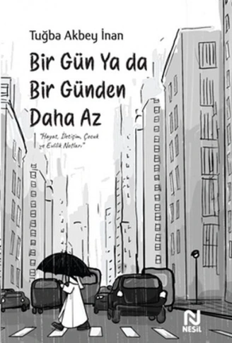Kitap: Bir Gün Ya da Bir Günden Daha Az