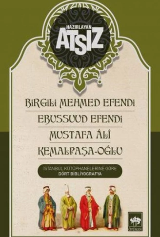 Kitap: Birgili Mehmed Efendi Ebussuud Efendi Mustafa Ali Kemalpaşa Oğlu