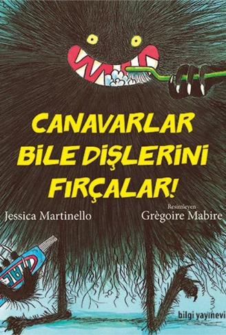 Kitap: Canavarlar Bile Dişlerini Fırçalar