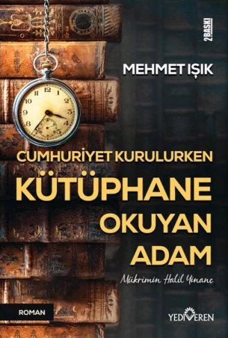Kitap: Cumhuriyet Kurulurken Kütüphane Okuyan Adam
